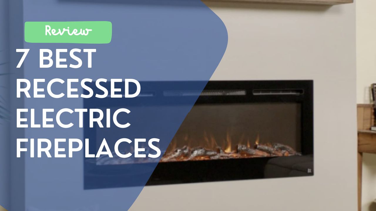 7 Best Recessed Electric Fireplaces 2023 Review   Best Recessed Electric Fireplaces 